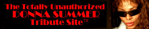 The Unofficial Donna Summer Tribute Site